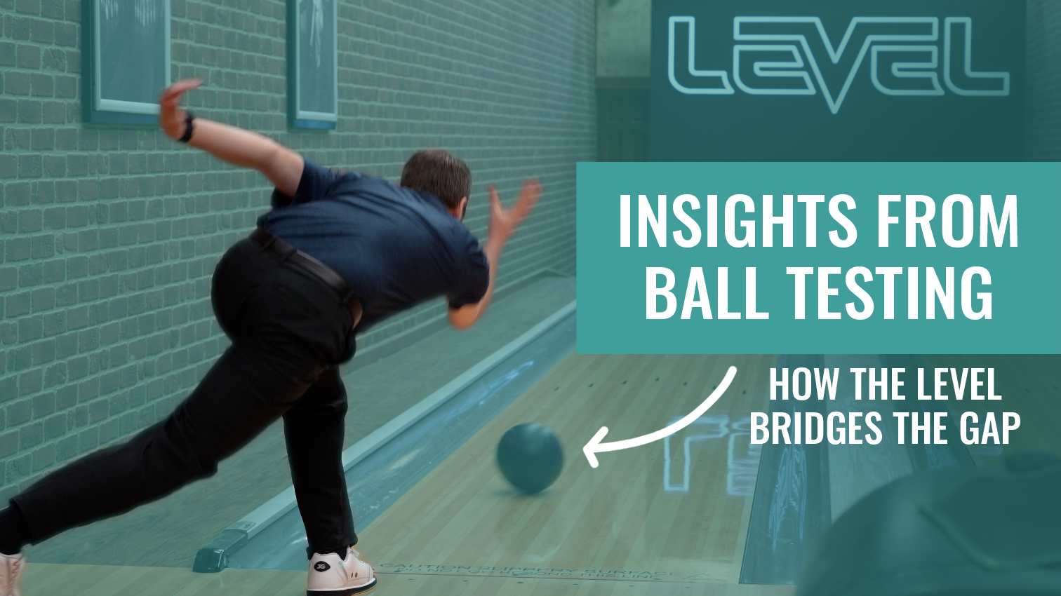 Insights from Ball Testing: How the Level Bridges the Gap
                    By Nichole Thomas